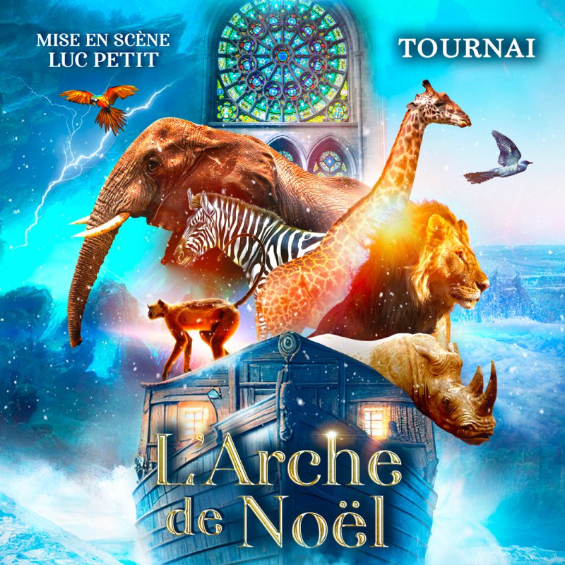 L Arche de No l le nouveau spectacle de Luc Petit Visit Tournai